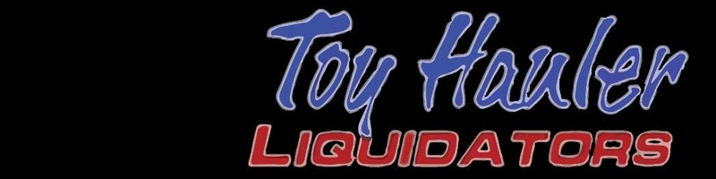 Toy Hauler Liquidators Business