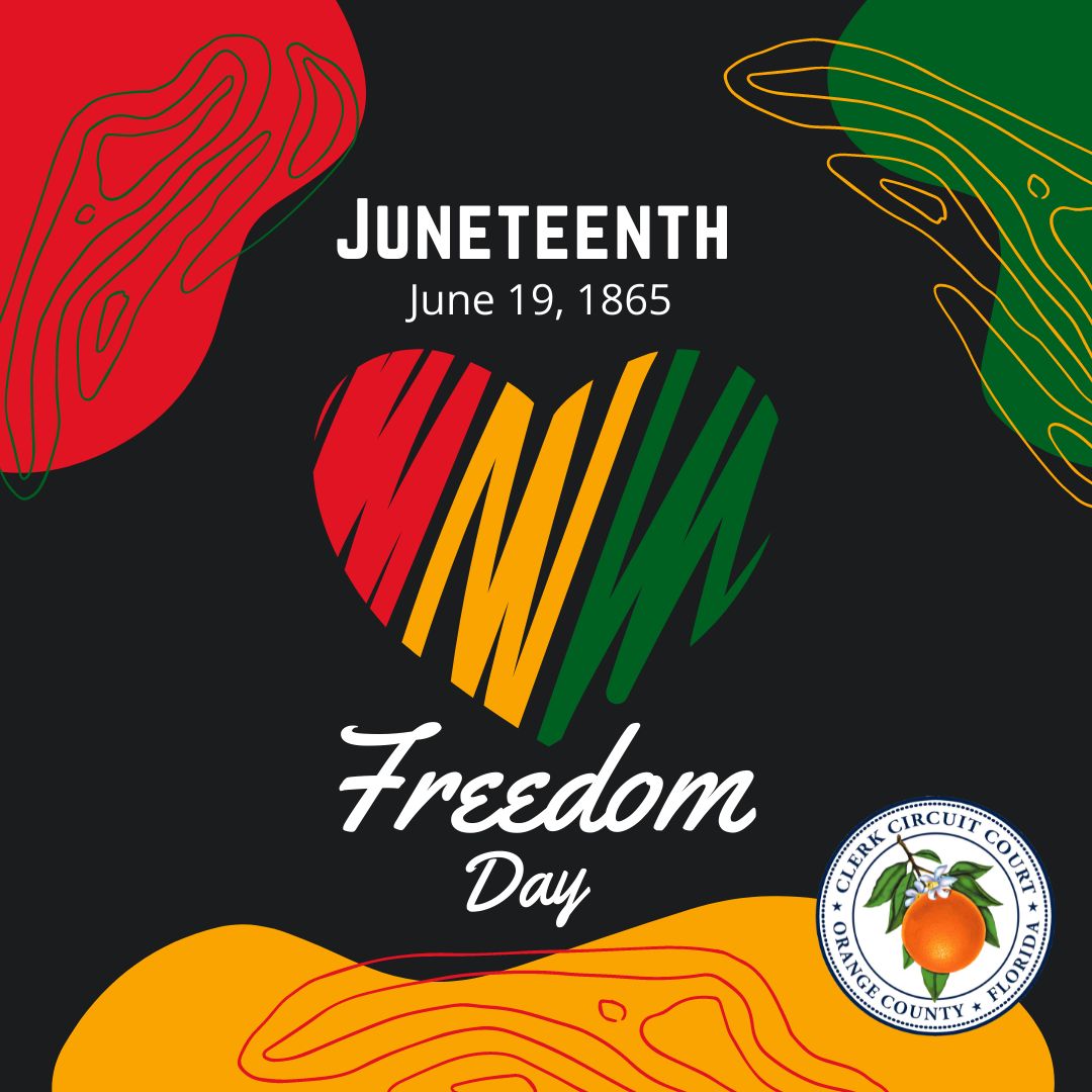 Orange County Clerk of Courts on LinkedIn: #juneteenth #myorangeclerk Orange County Clerk of Courts on LinkedIn: #juneteenth #myorangeclerk