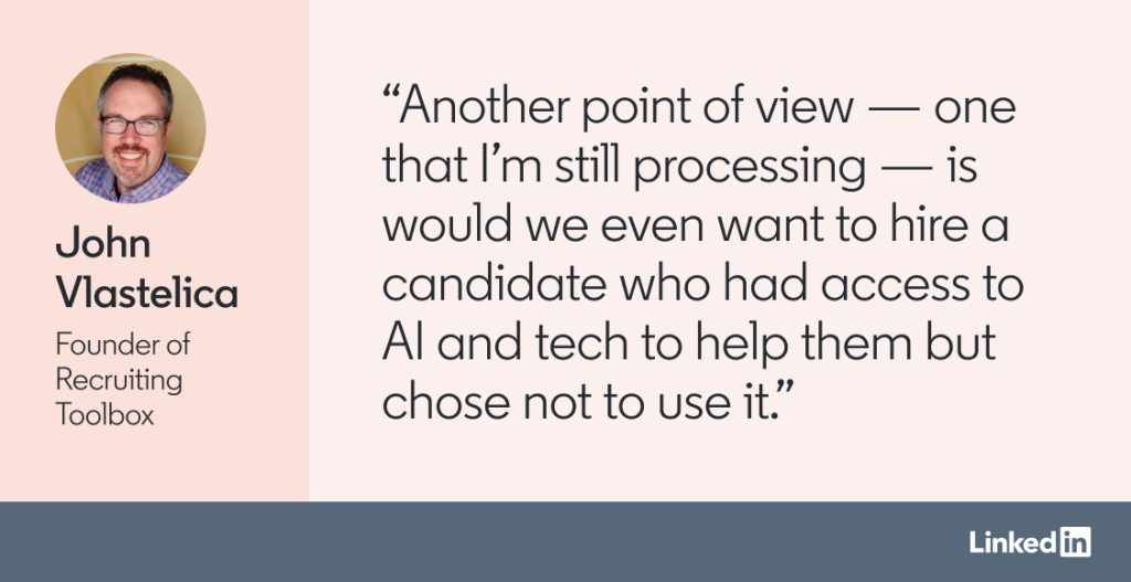 Quote from John Vlastelica about whether candidates using AI to help them is actually cheating.