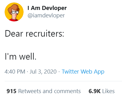 Tweet saying "Dear recruiters, I am well"