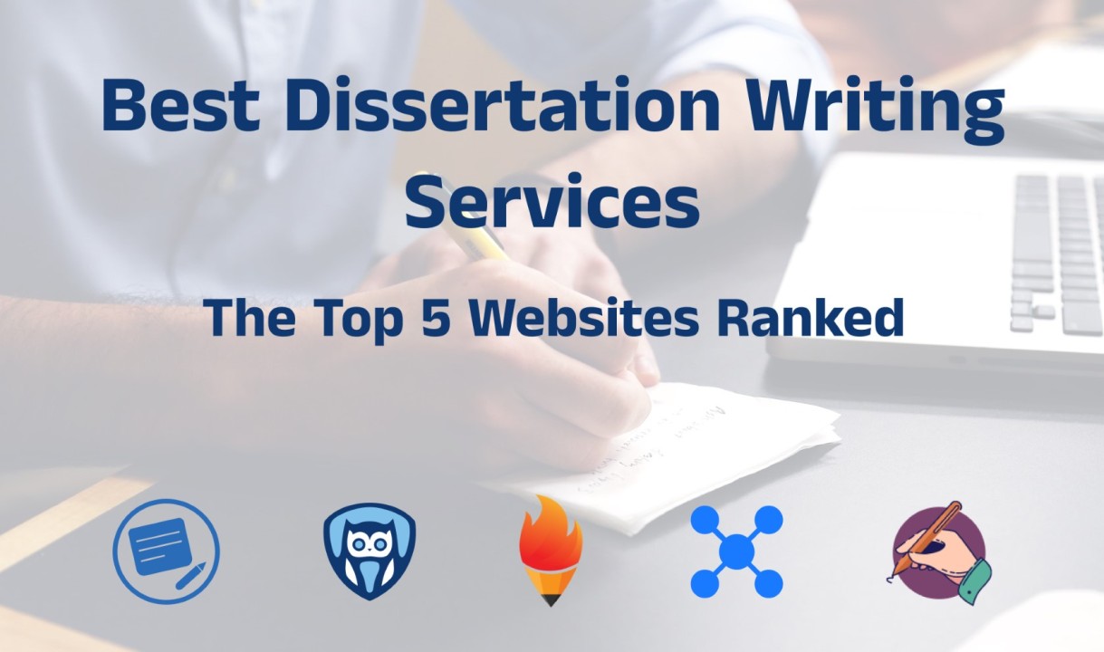 Best Dissertation Writing Services Revealed: Top 5 Expert Choices