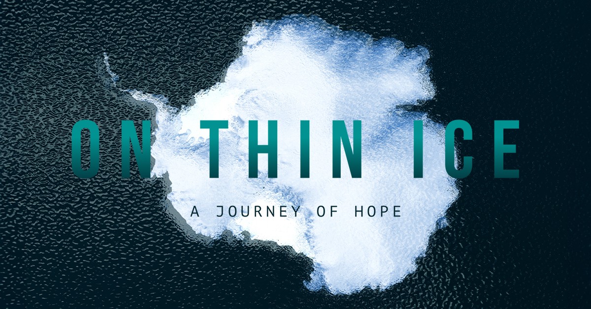 On Thin Ice: A Journey of Hope