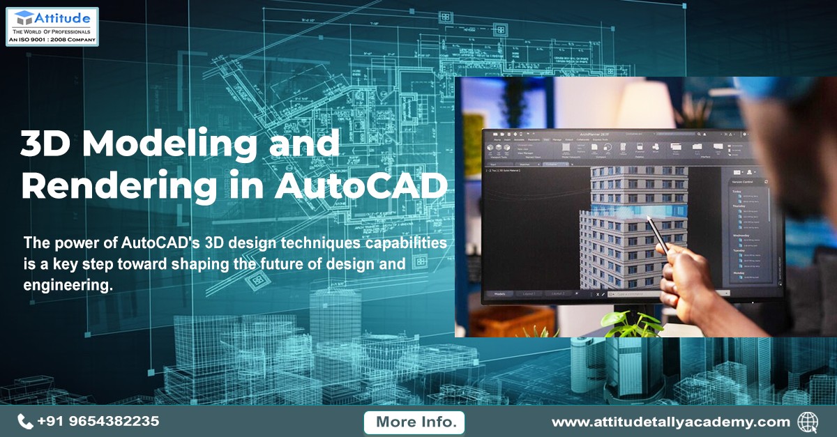 3D Modeling and Rendering in AutoCAD