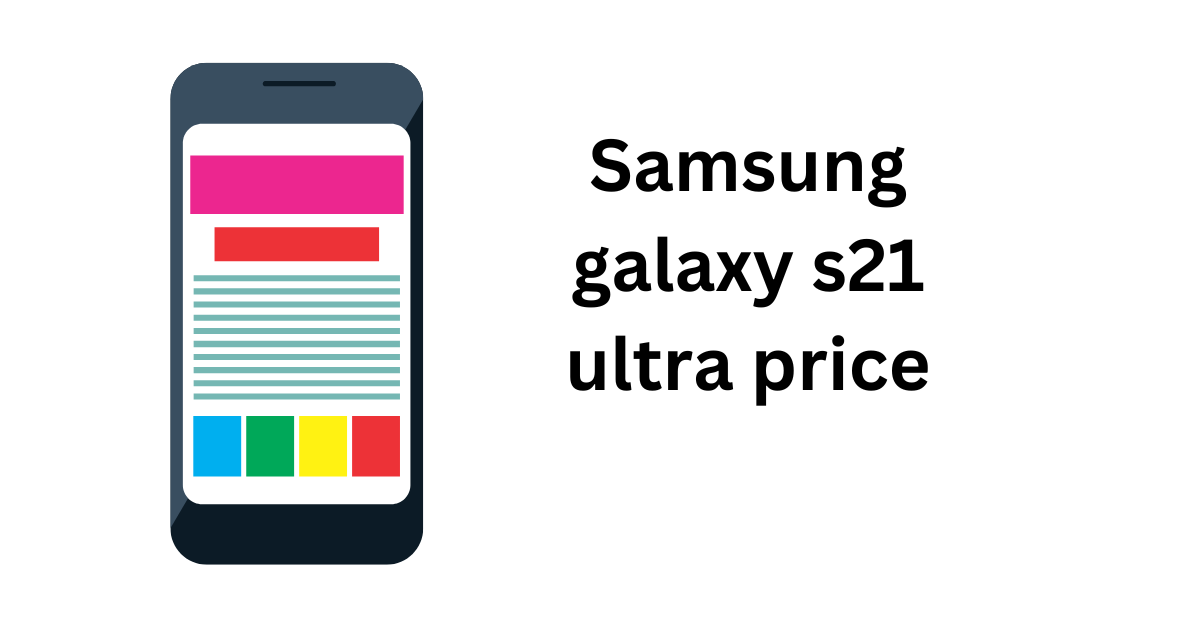 Samsung galaxy s21 ultra price