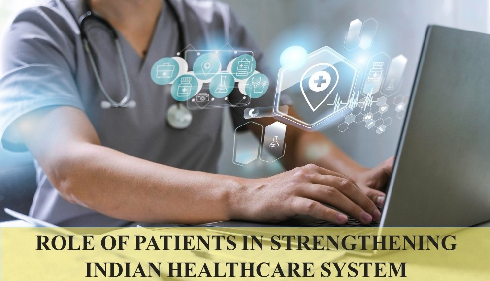 Role of Patients in Strengthening Indian HealthCare System