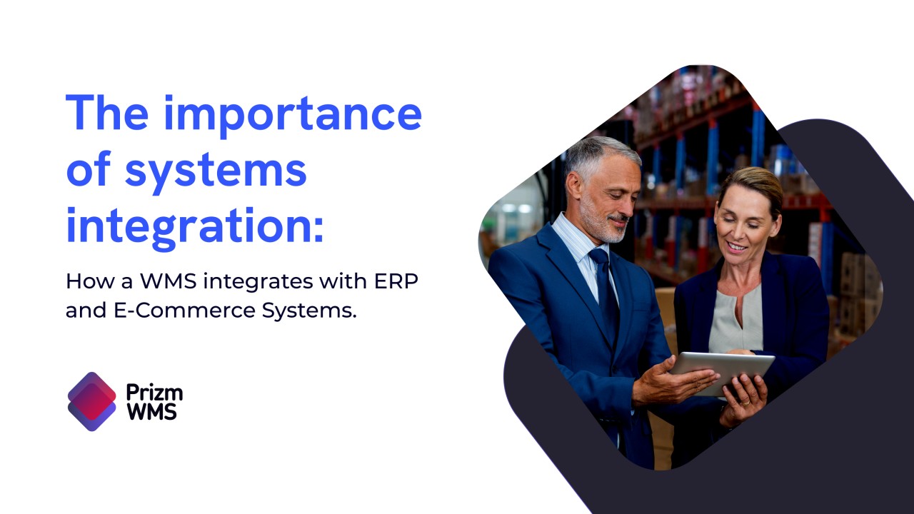 The Importance of System Integration: How a WMS Integrates with ERP and ...