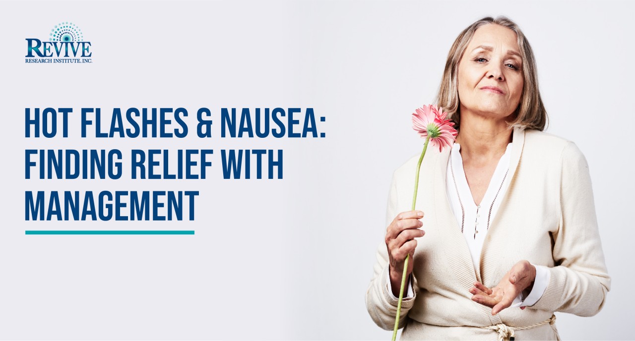 Hot Flashes, Nausea & Its Management