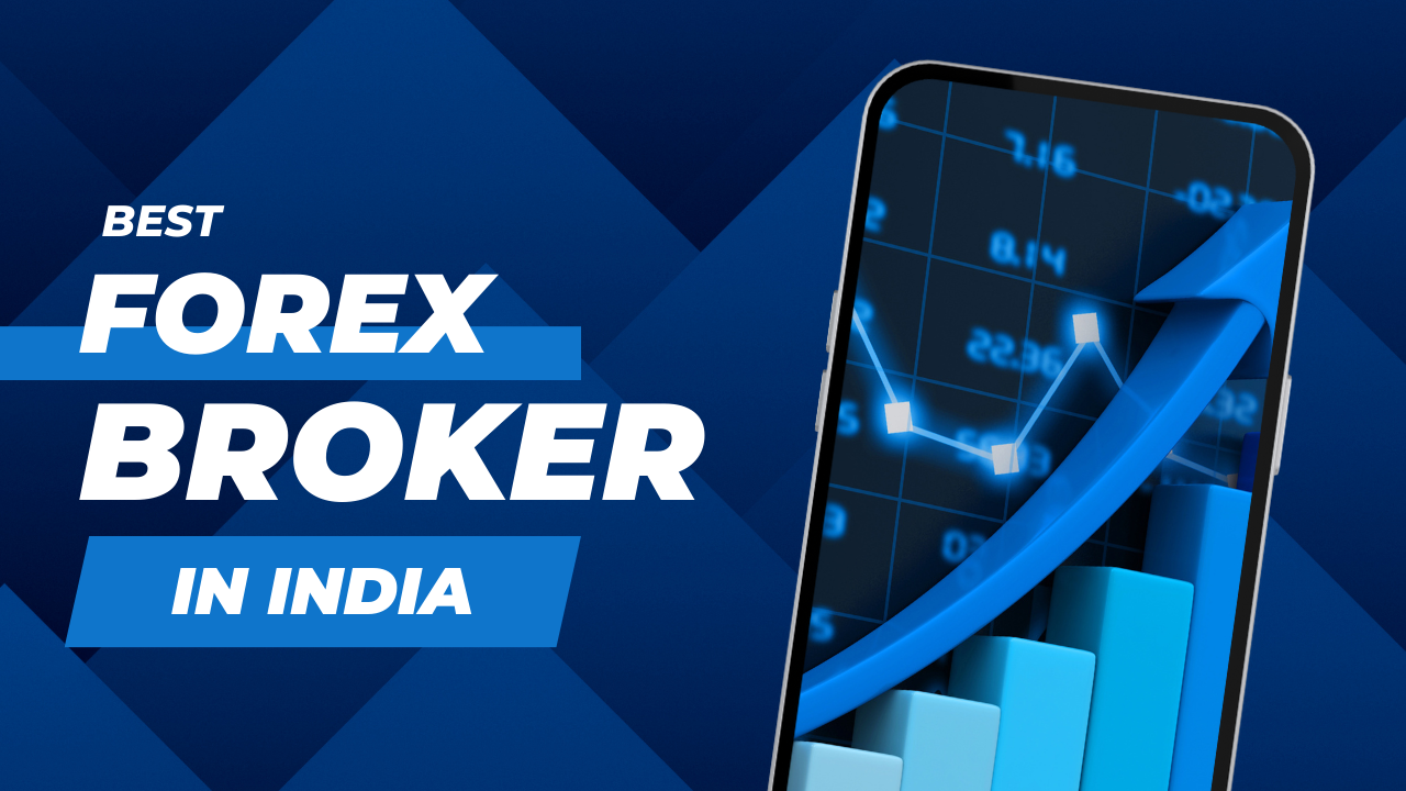 Best Forex Broker in India