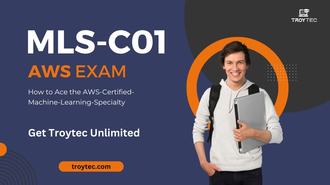 How to Ace the AWS Certified Machine Learning Specialty MLS C01 Exam How to Ace the AWS Certified Machine Learning Specialty MLS C01 Exam