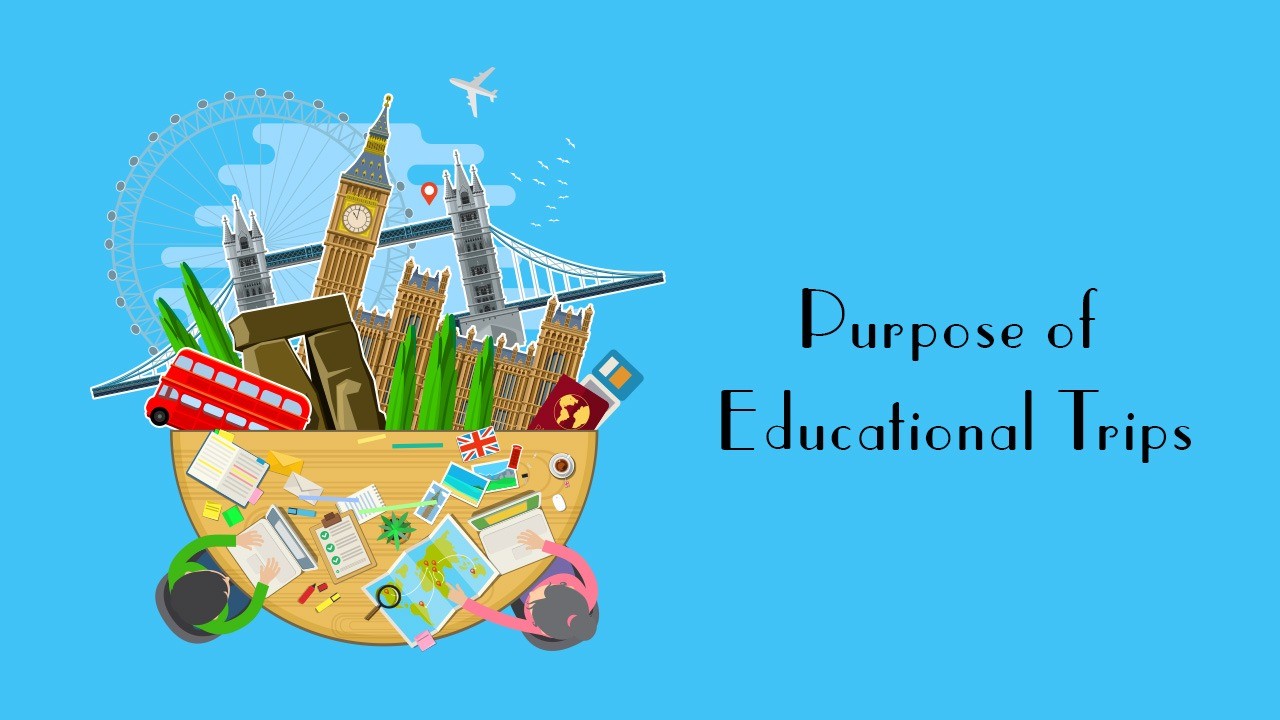 What #39 s the purpose of educational tours? What #39 s the purpose of educational tours?