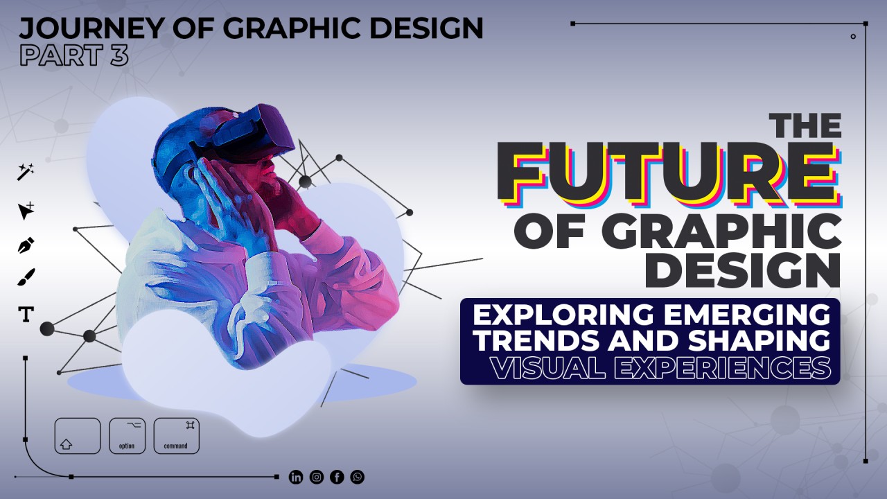 The Future of Graphic Design: Exploring Emerging Trends and Shaping ...