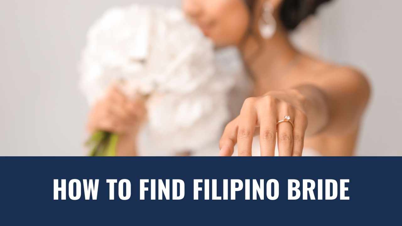 Filipino Brides: Your Simple Guide on How to Find a Wife Online