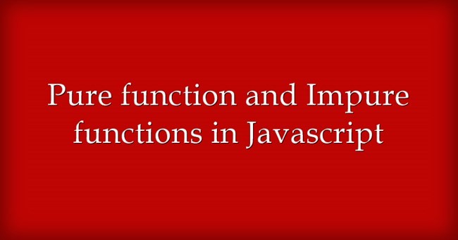 Pure function and Impure functions in JS