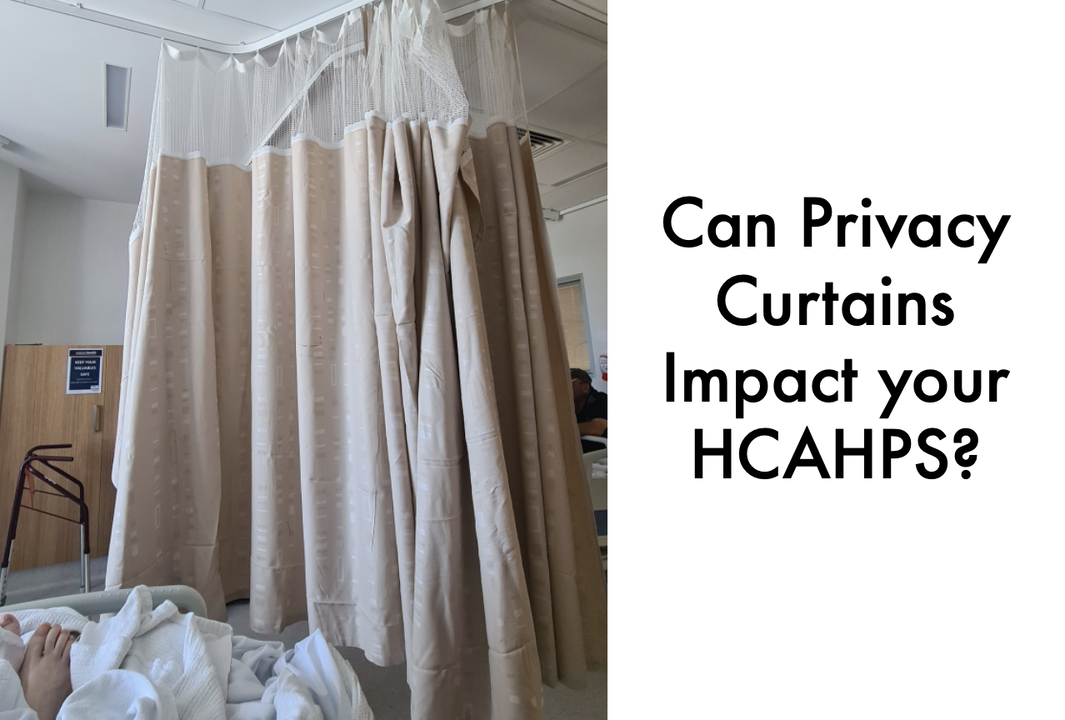 Curtains Are Impacting Hcahps Scores