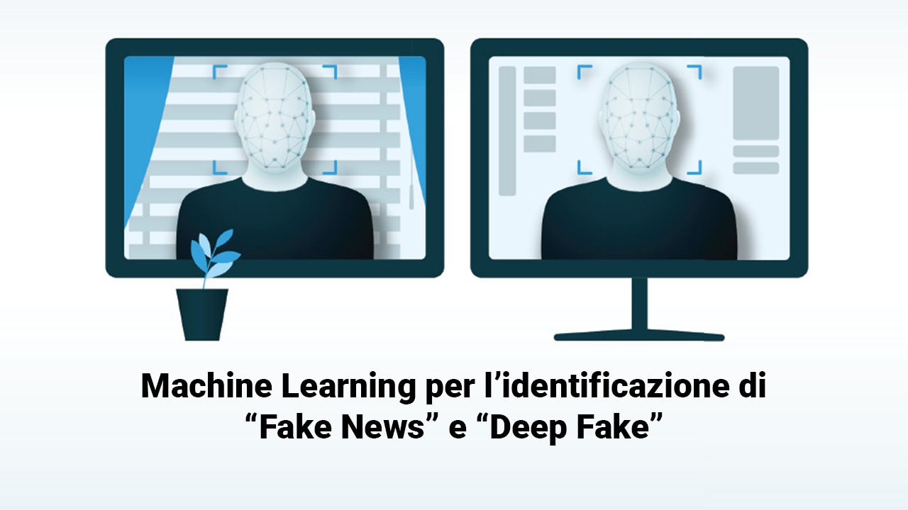 Machine Learning per l'identificazione di “Fake News” e “Deep Fake”