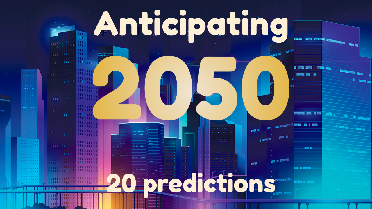 20 predictions for 2050