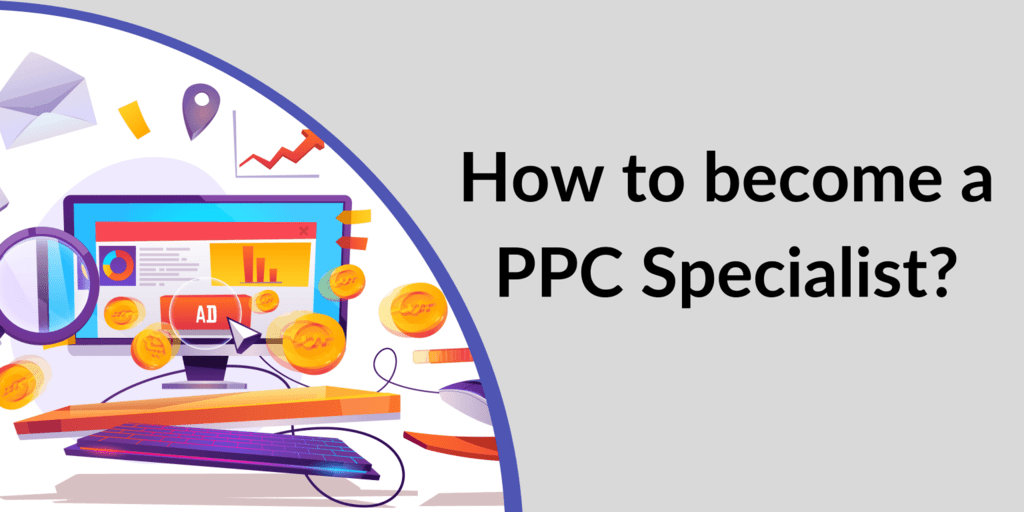 How To Become A PPC Expert?