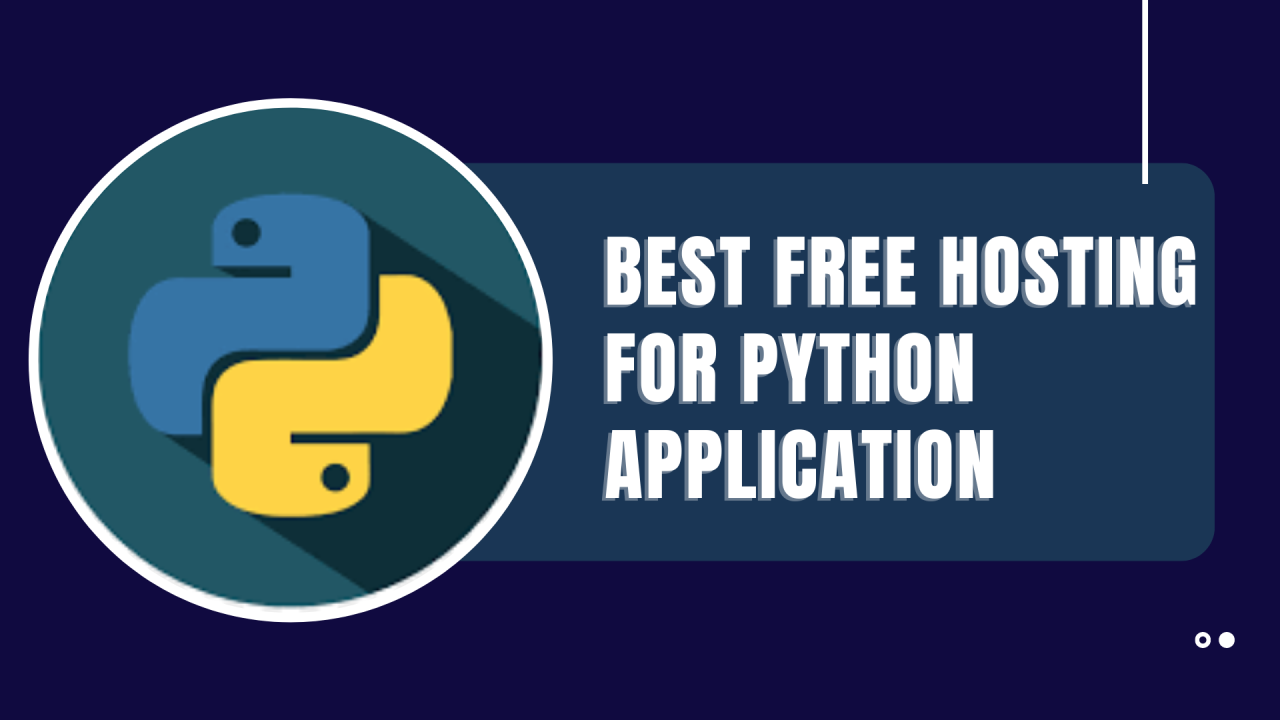 4 Best Free Hosting For Python Application - Host Your Python App For Free