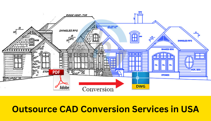 Outsource CAD Conversion Services in USA