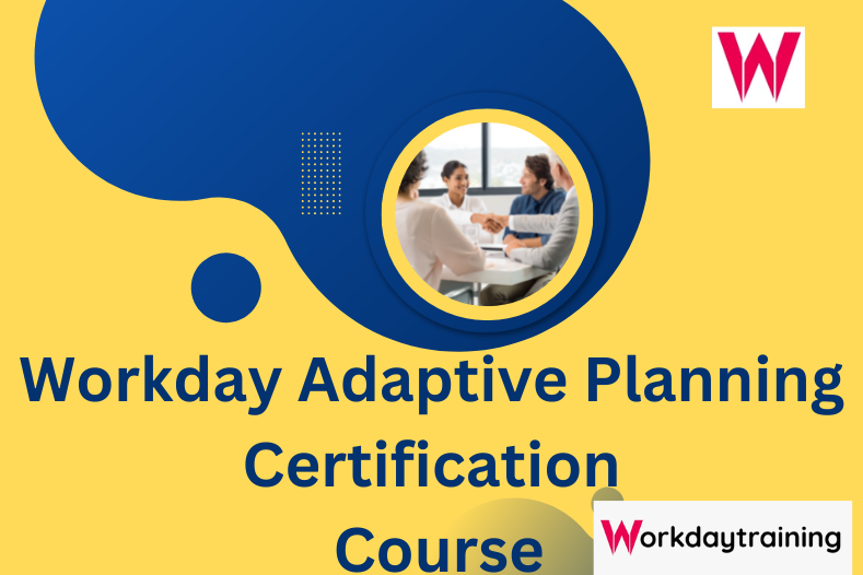 Workday Adaptive Planning Certification Course Workday Adaptive Planning Certification Course