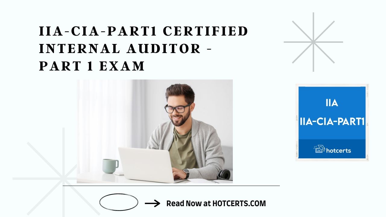 IIA CIA Part1 Certified Internal Auditor Part 1 Exam IIA CIA Part1 Certified Internal Auditor Part 1 Exam