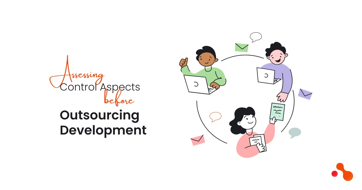 Assessing Control Aspects Before Outsourcing Development
