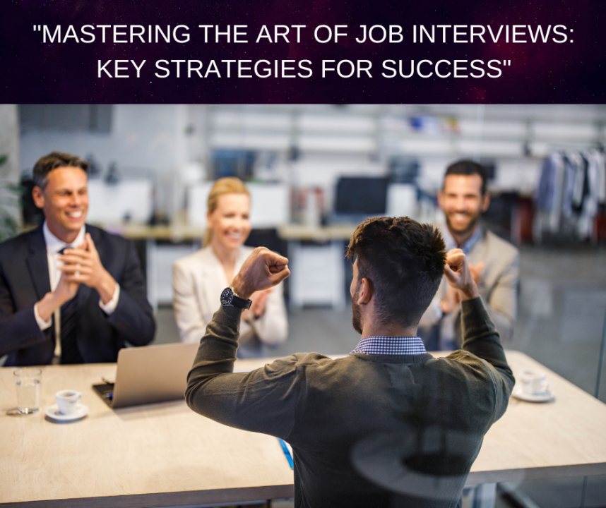 Cracking the Code of Job Interviews: Proven Strategies to Ace Every Opportunity"