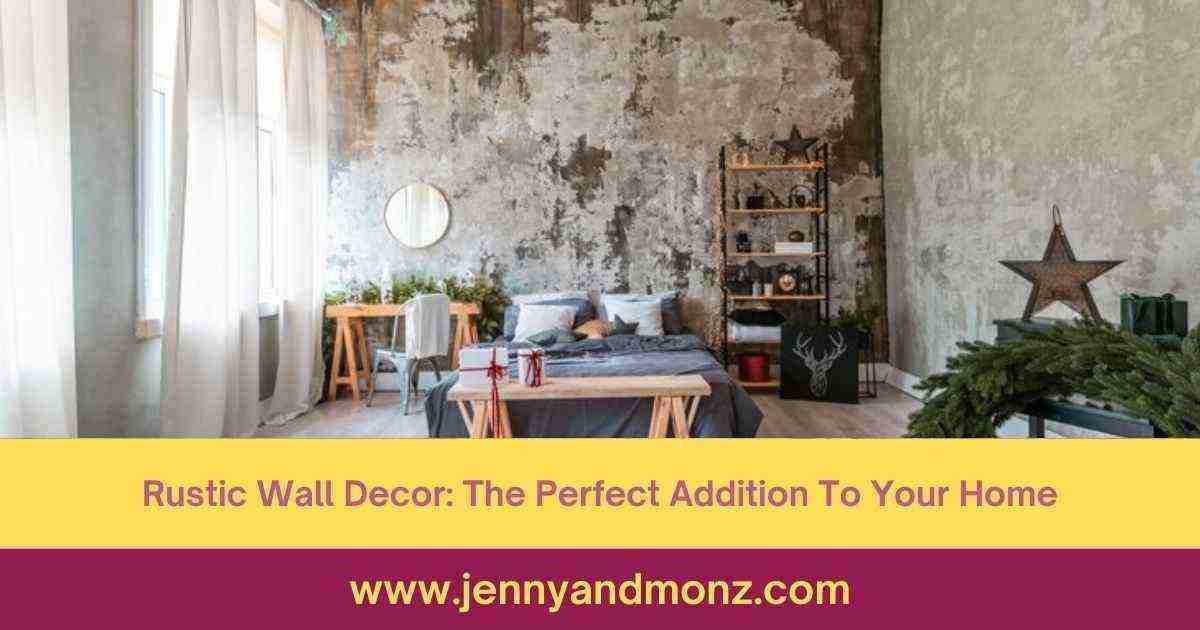 Rustic Wall Decor The Perfect Addition