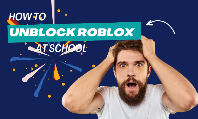 How to Unblock Roblox at School (Guide for 2023)