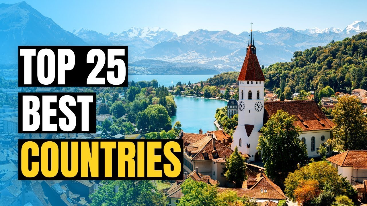 Best 25 Countries to Stay based on 10 Life Factors by U.S. News