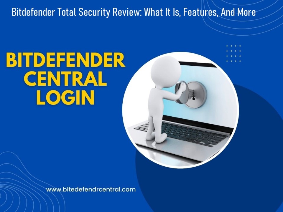 Bitdefender Total Security Review: What It Is, Features, And More