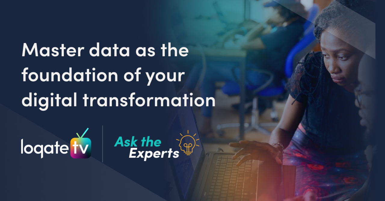 Master Data as the Foundation of Your Digital Transformation