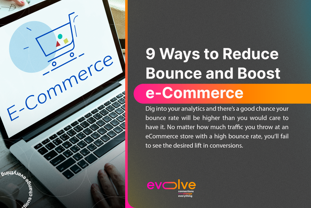 9 Ways To Reduce Bounce And Boost ECommerce Engagement