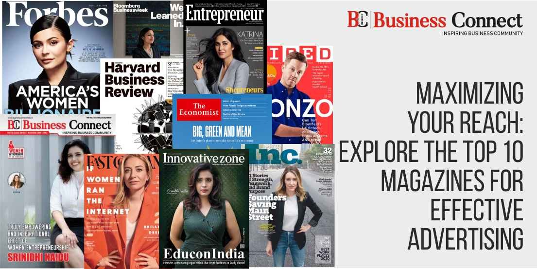 Maximizing Your Reach: Explore the Top 10 Magazines for Effective  Advertising