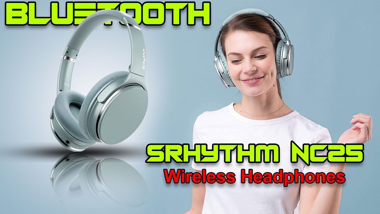 Srhythm NC25 Wireless Headphones: In-Depth Review and User Experience