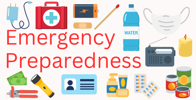 Emergency Preparedness: Being Ready for the Unexpected Emergency Preparedness: Being Ready for the Unexpected