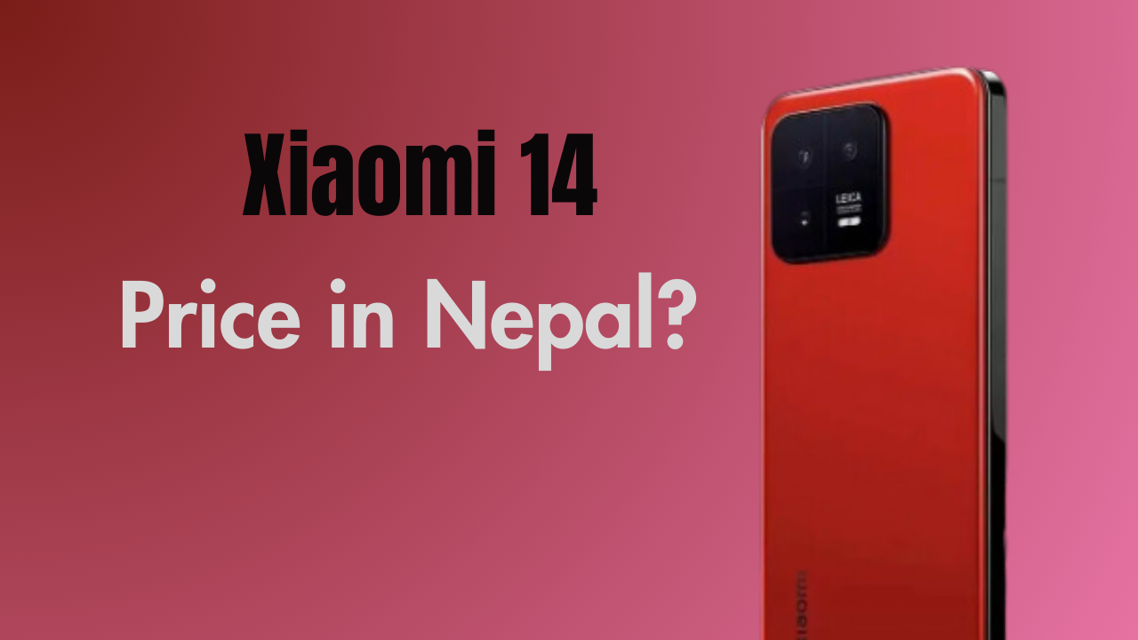 Xiaomi Mobile Price in Nepal  Xiaomi Smartphones Price list 2024