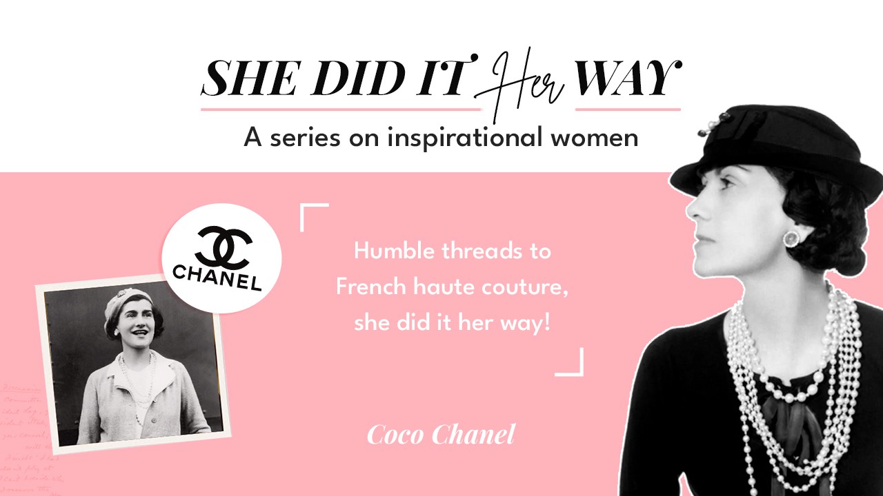 SHE DID IT HER WAY - COCO CHANEL