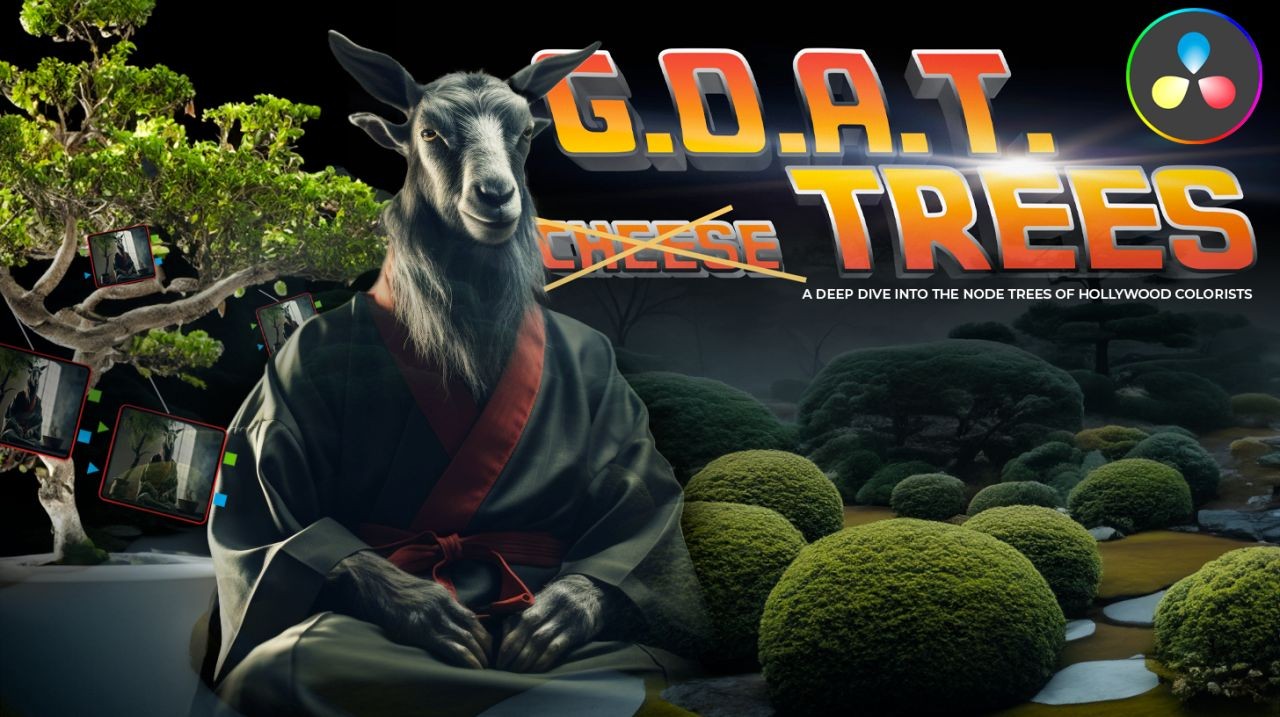 G O A T Trees: Demystifying Node Trees For Color Grading in Davinci G O A T Trees: Demystifying Node Trees For Color Grading in Davinci