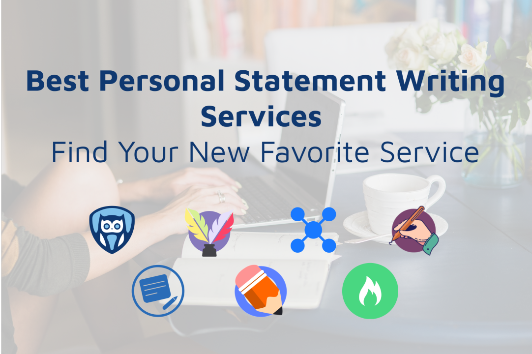 Best Personal Statement Writing Services Review: Find Your New Favorite Service