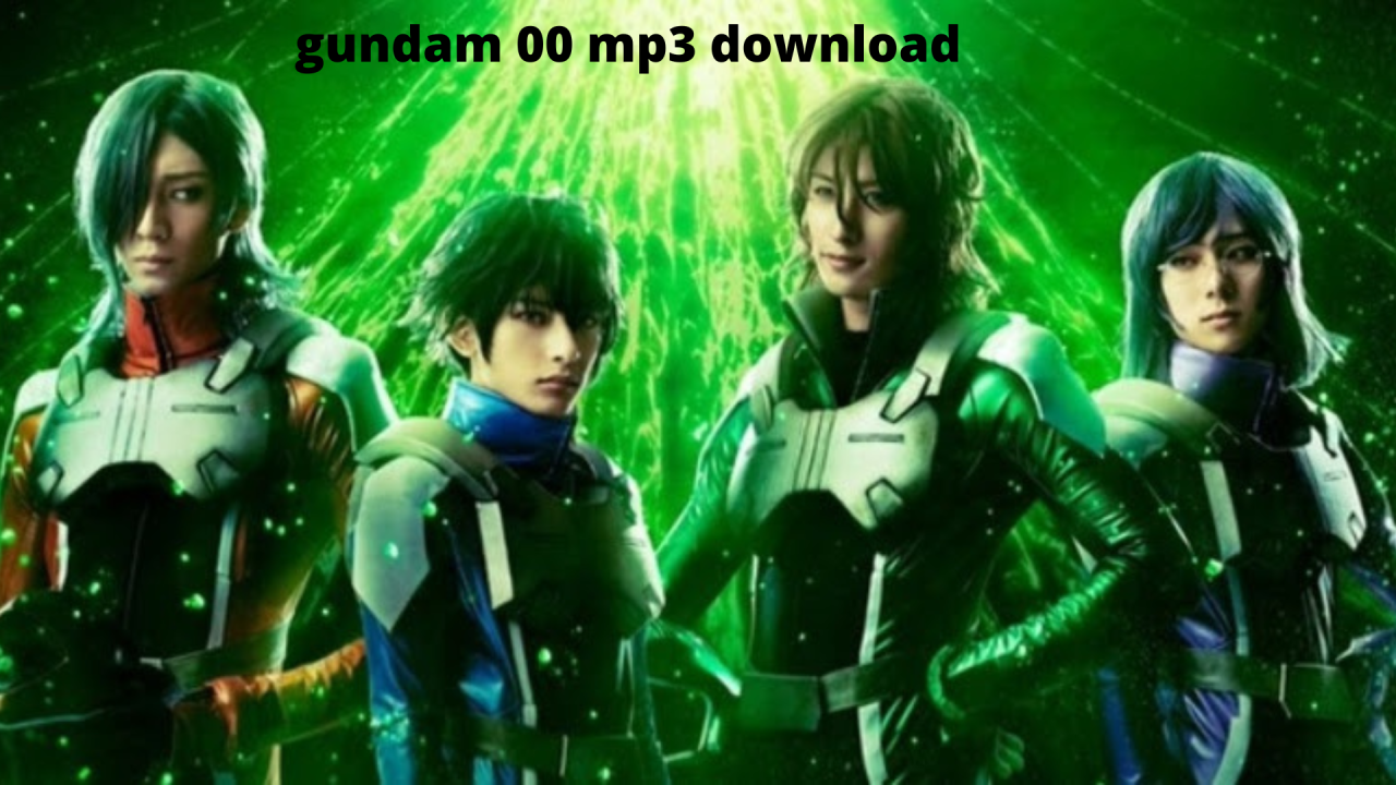 gundam 00 mp3 download