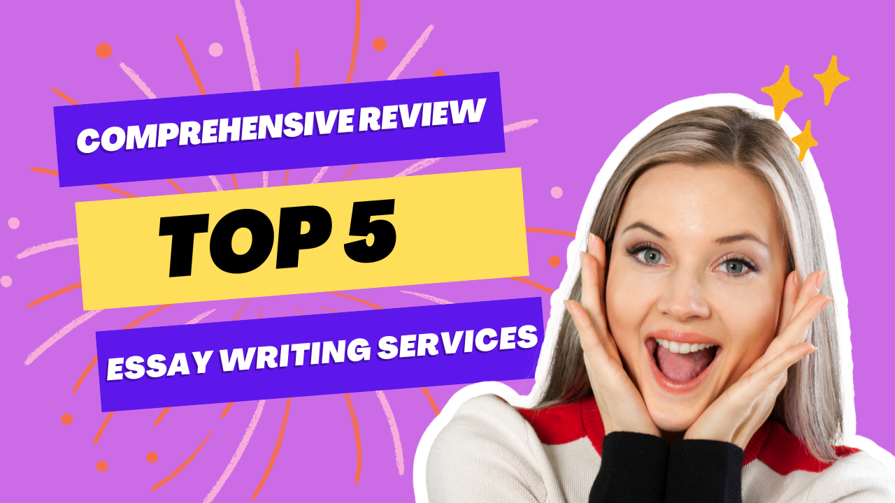 A Comprehensive Review of the Top 5 Essay Writing Services in October 2023
