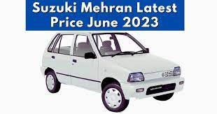 Price of the Suzuki Mehran in June 2023.
