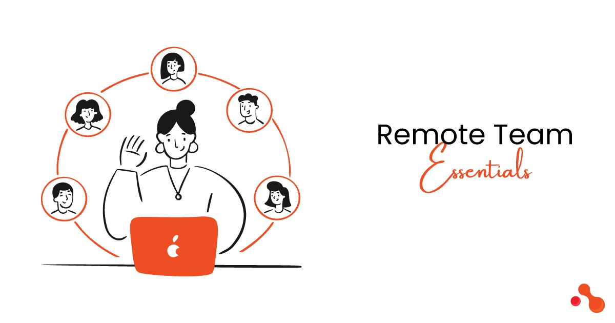 5 Mandatory Toolkits to Have in Your Remote Team