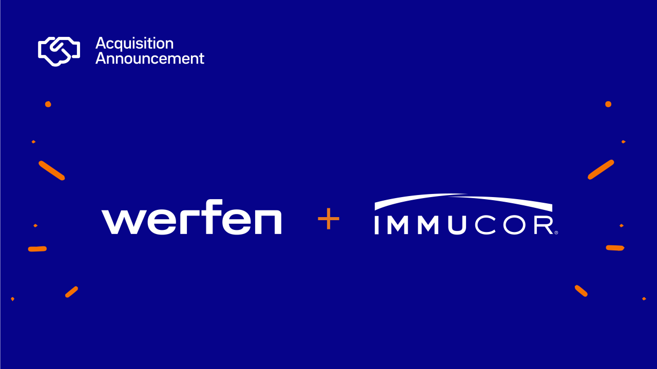 Werfen completes acquisition of Immucor, Inc., expanding leadership in Specialized Diagnostics