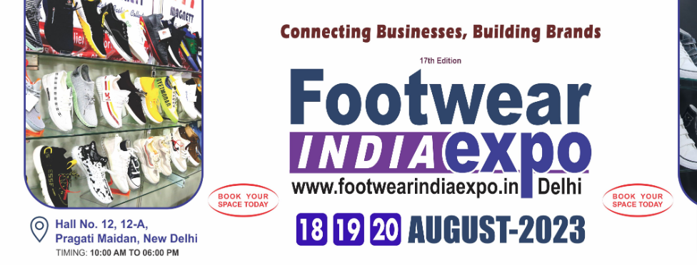 Exhibitors Registration Are Open for FOOTWEAR INDIA EXPO - DELHI 2023
