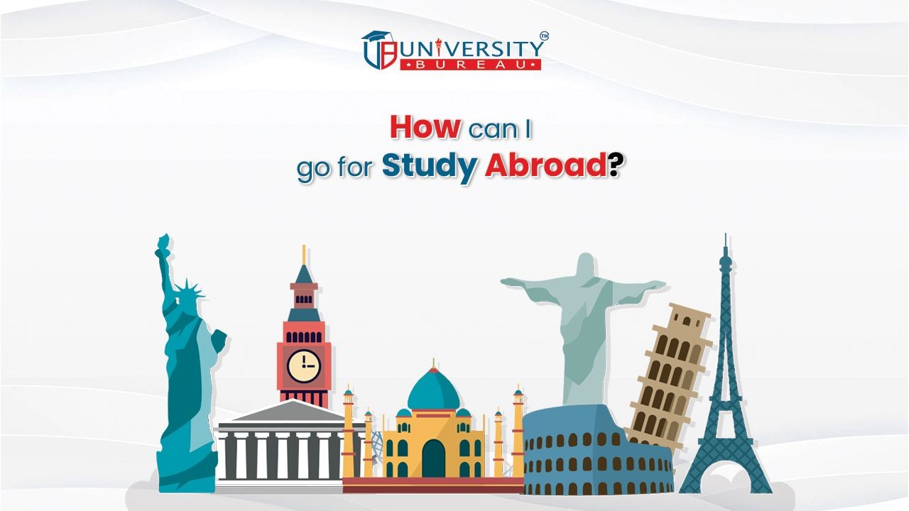 How Can I Go For Study Abroad