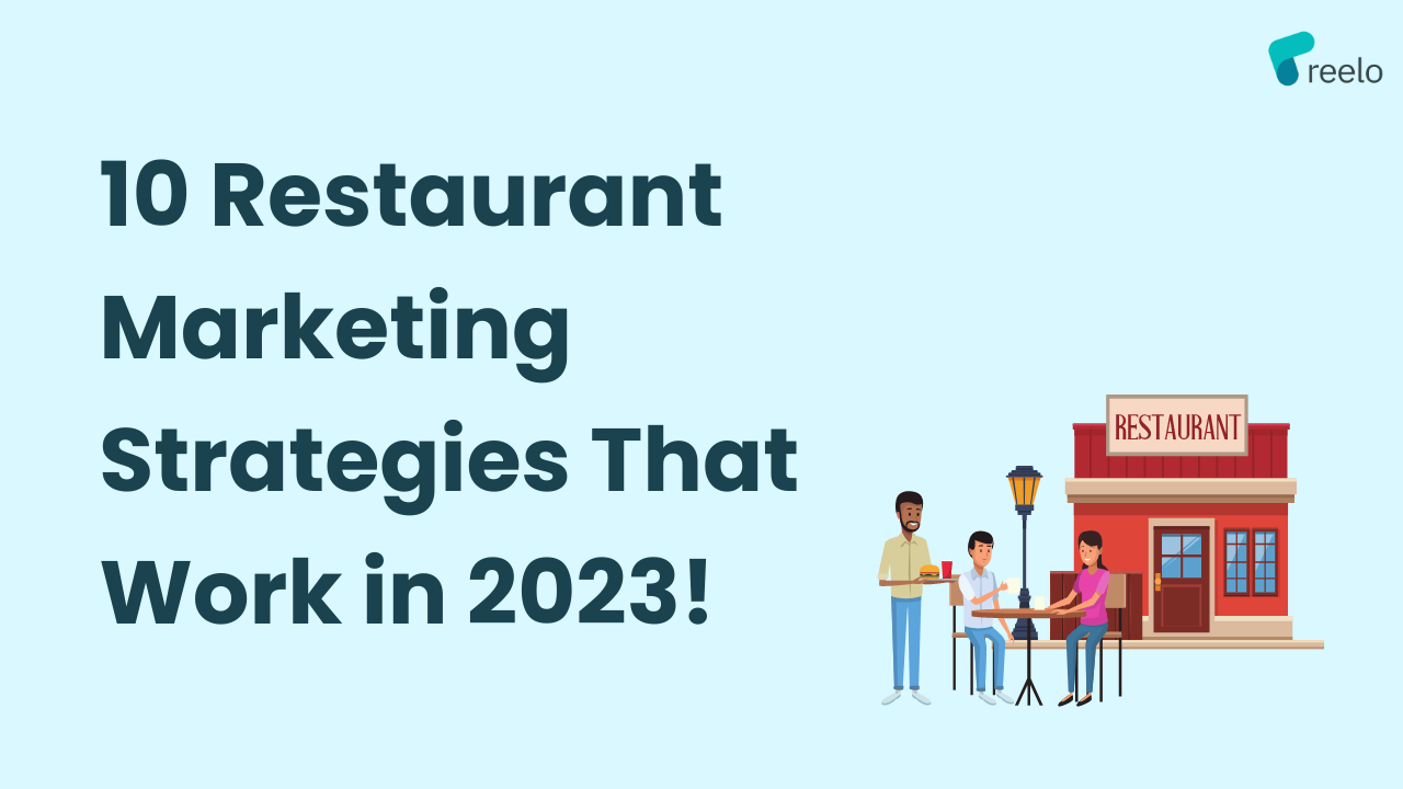 10 Restaurant Marketing Strategies for 2023