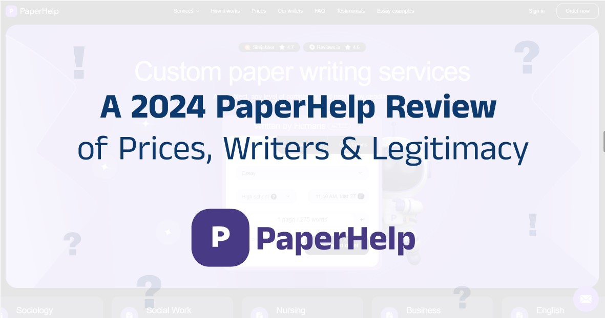 Should You Use It? A 2024 PaperHelp Review of Prices, Writers & Legitimacy