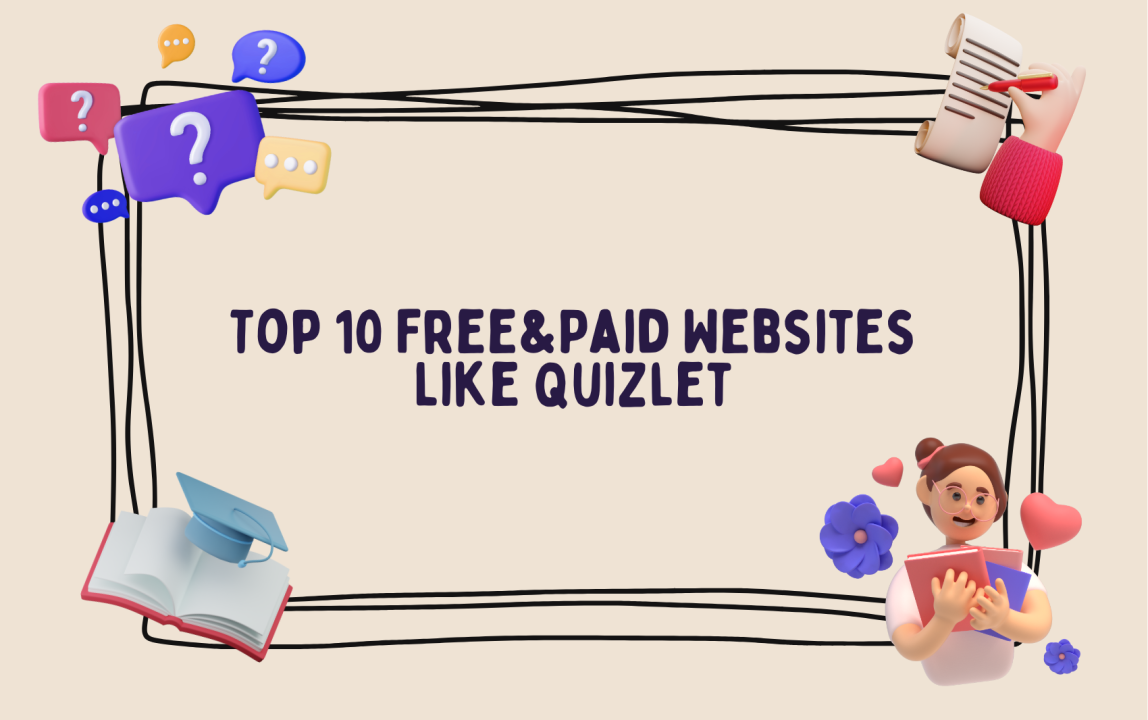 Quizlet Alternatives: Top 10 Free&Paid Websites Like Quizlet